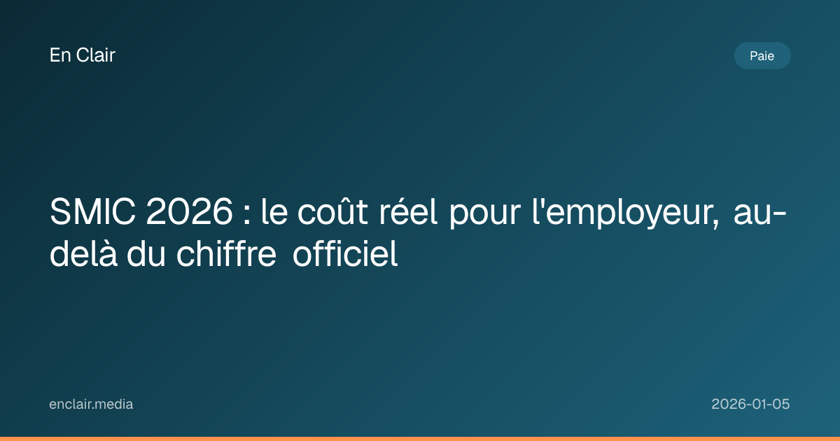 SMIC 2026 : le coût réel pour l'employeur, au-delà du chiffre officiel ...